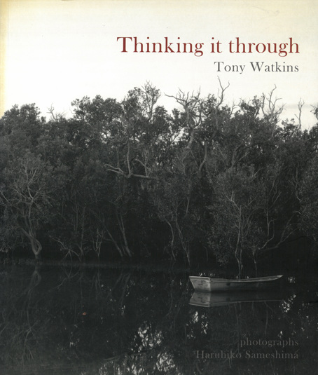 'Thinking it Through' by Tony Watkins

